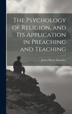 The Psychology of Religion, and its Application... 1019591072 Book Cover
