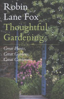 Thoughtful Gardening: Great Plants Great Garden... 184614289X Book Cover