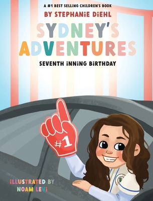 Sydney's Adventures: Seventh Inning Birthday 1955077371 Book Cover