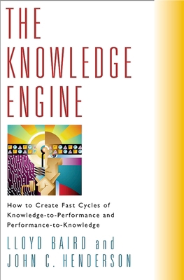 The Knowledge Engine: How to Create Fast Cycles... 157675104X Book Cover
