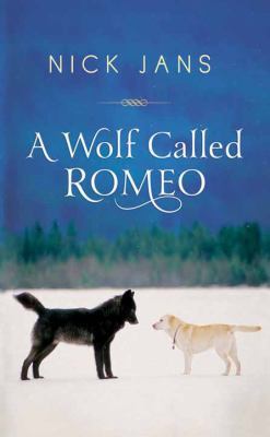 A Wolf Called Romeo [Large Print] 1628992395 Book Cover