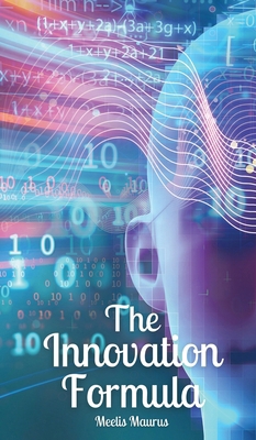 The Innovation Formula 9916870527 Book Cover