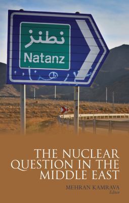 The Nuclear Question in the Middle East 0231703686 Book Cover