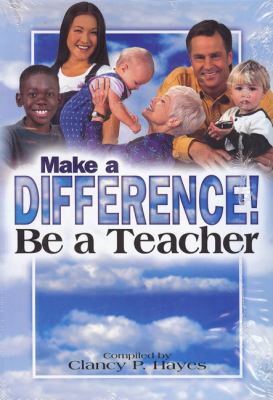Make a Difference!: Be a Teacher Student Guide 0882434373 Book Cover