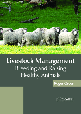 Livestock Management: Breeding and Raising Heal... 1682865843 Book Cover