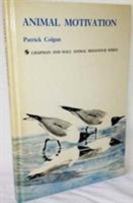 Animal Motivation (Chapman & Hall Animal Behavi... 0412318504 Book Cover