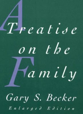 A Treatise on the Family: Enlarged Edition 0674906985 Book Cover