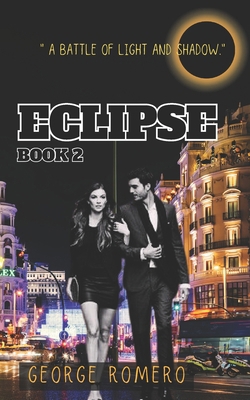 Eclipse: "A Battle of Light and Shadow." B0FG2D3F7W Book Cover