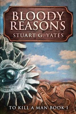 Bloody Reasons: Large Print Edition [Large Print] 1034667912 Book Cover