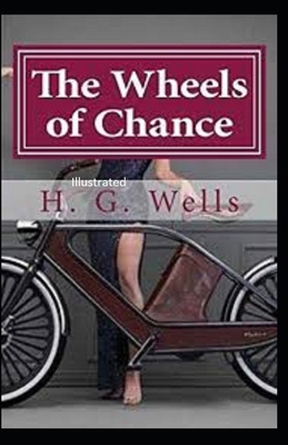 Paperback The Wheels of Chance Illustrated Book