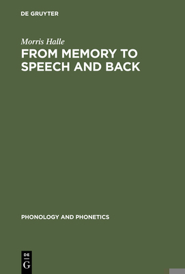 From Memory to Speech and Back: Papers on Phone... 3110171422 Book Cover