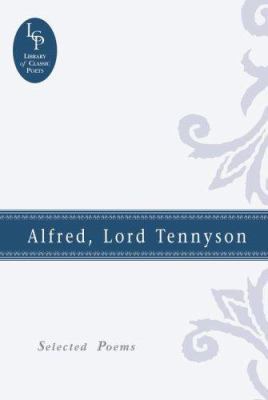 Alfred, Lord Tennyson: Selected Poems 051709326X Book Cover