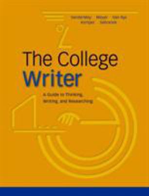 The College Writer: A Guide to Thinking, Writin... 0618405410 Book Cover