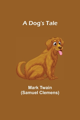A Dog's Tale 9355111932 Book Cover