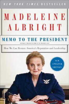 Memo to the President: How We Can Restore Ameri... 0061351814 Book Cover