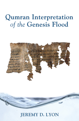 Qumran Interpretation of the Genesis Flood 1498220118 Book Cover