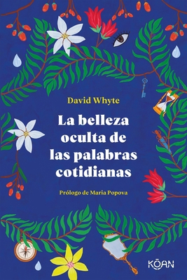 Belleza Oculta de Las Palabras Cotidianas, La [Spanish] 8418223308 Book Cover