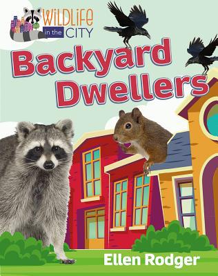 Backyard Dwellers 0778766888 Book Cover
