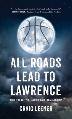 All Roads Lead to Lawrence: Book 2 of the Zeke ...            Book Cover