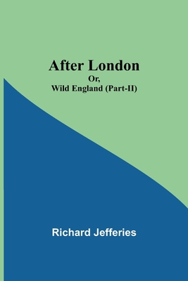 After London; Or, Wild England (Part-II) 9354845258 Book Cover