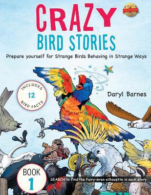 Crazy Bird Stories: Prepare yourself for Strang... 1643762427 Book Cover