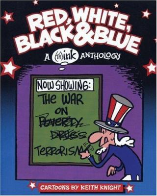 Red, White, Black And Blue: A (th)ink anthology 0916397882 Book Cover