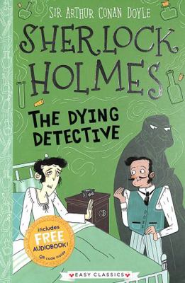 Dying Detective (easy Classics)            Book Cover