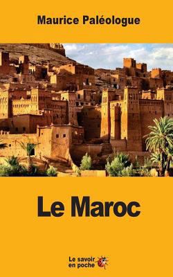Le Maroc: Notes et souvenirs [French] 154839372X Book Cover