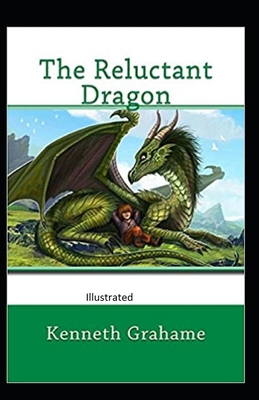 The Reluctant Dragon Illustrated B08R9KRVK4 Book Cover