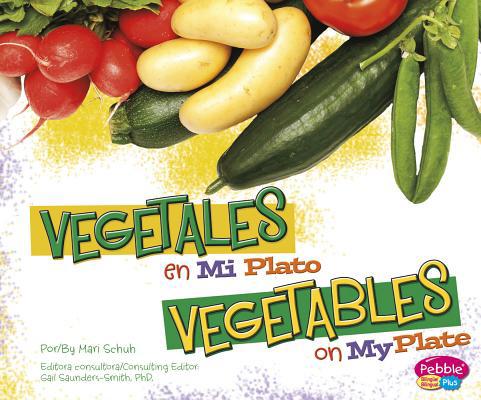 Vegetales En Miplato/Vegetables on Myplate [Spanish] 1620659484 Book Cover