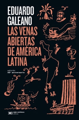 Las Venas Abiertas de América Latina [Spanish] 607031140X Book Cover