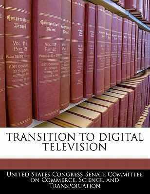 Transition to Digital Television 1240474911 Book Cover