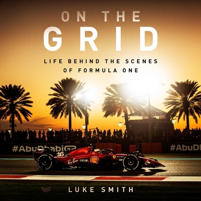 On the Grid: Life Behind the Scenes of Formula 1 B0DPPSGW9Z Book Cover