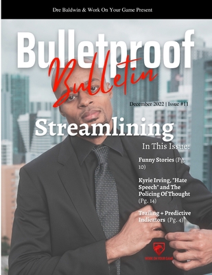 Bulletproof Bulletin: December 2022 B0BP9LGXF3 Book Cover