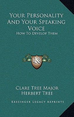 Your Personality and Your Speaking Voice: How t... 1163498858 Book Cover