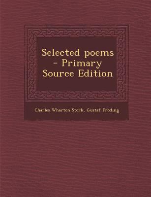 Selected Poems - Primary Source Edition 1294238639 Book Cover