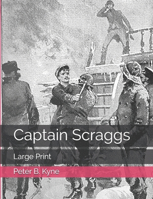 Captain Scraggs: Large Print B08T6BTR5F Book Cover