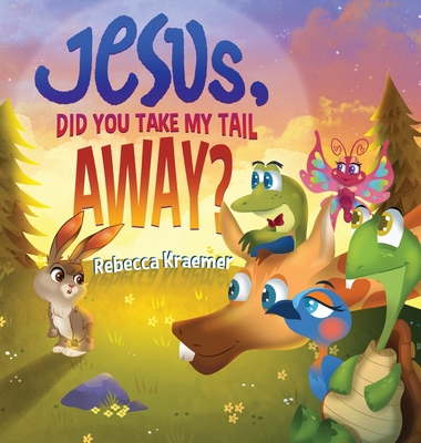 Jesus, Did You Take My Tail Away? 1959213121 Book Cover