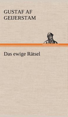 Das Ewige Ratsel [German] 3847249576 Book Cover