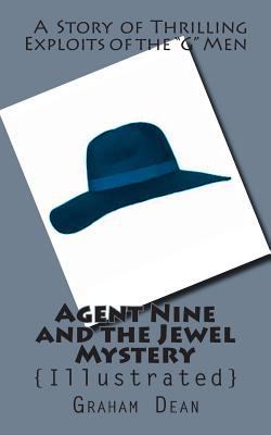 Agent Nine and the Jewel Mystery: {Illustrated} 1499799381 Book Cover