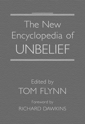 The New Encyclopedia of Unbelief 1591023912 Book Cover