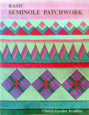 Basic Seminole Patchwork - Print on Demand Edition 157120010X Book Cover