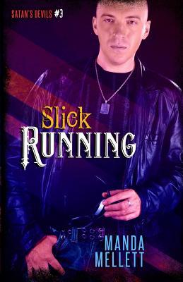 Slick Running (Satan's Devils #3) 1912288036 Book Cover