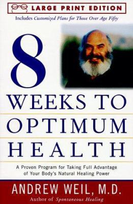 Eight Weeks to Optimum Health: A Proven Program... [Large Print] 0679774505 Book Cover