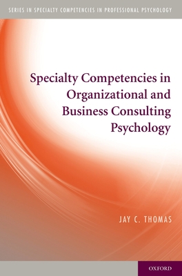 Specialty Competencies in Organizational and Bu... 0195385497 Book Cover