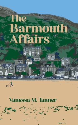The Barmouth Affairs: A charming and uplifting ... 173918498X Book Cover