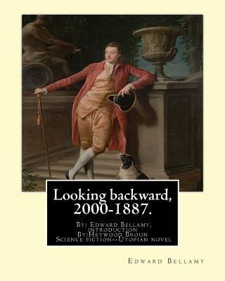 Looking backward, 2000-1887. By: Edward Bellamy... 1537773038 Book Cover