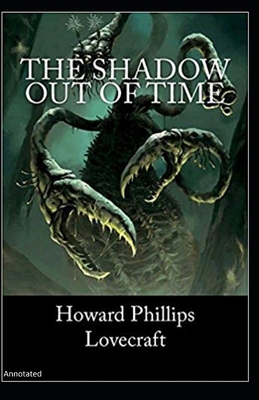 The Shadow out of Time: Annotated