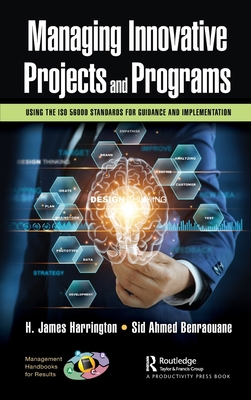 Managing Innovative Projects and Programs: Usin... 1032197625 Book Cover