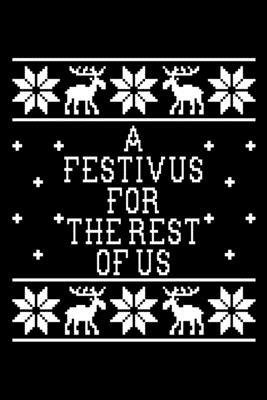 A Festivus For The Rest Of Us: Funny Christmas ... 1672385474 Book Cover